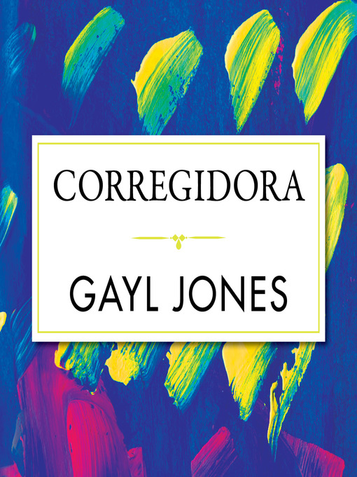 Title details for Corregidora by Gayl Jones - Wait list